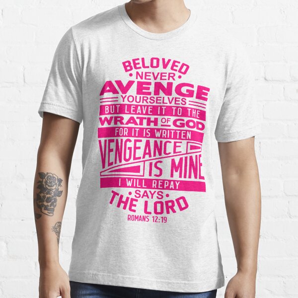 Romans 12:19 Beloved Never Avenge Yourselves Poster for Sale by plushism