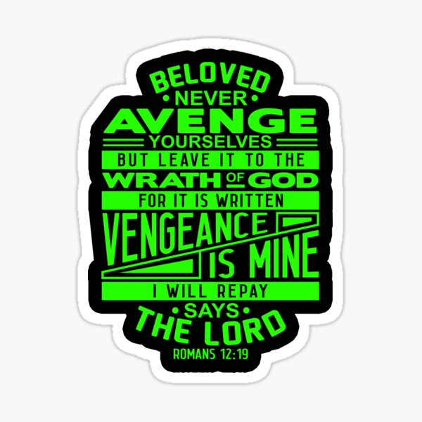 Romans 12:19 Beloved Never Avenge Yourselves Poster for Sale by plushism