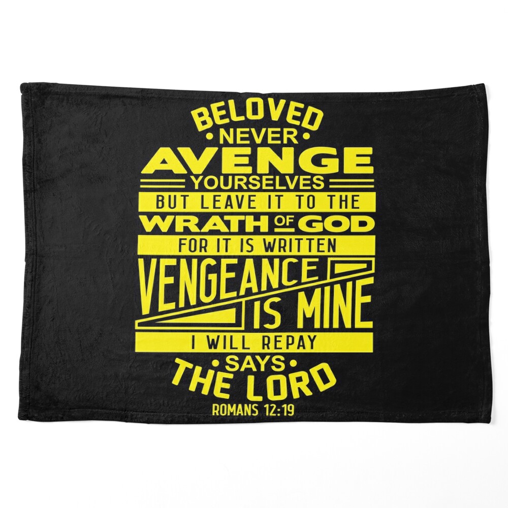 Romans 12:19 Beloved Never Avenge Yourselves Poster for Sale by plushism