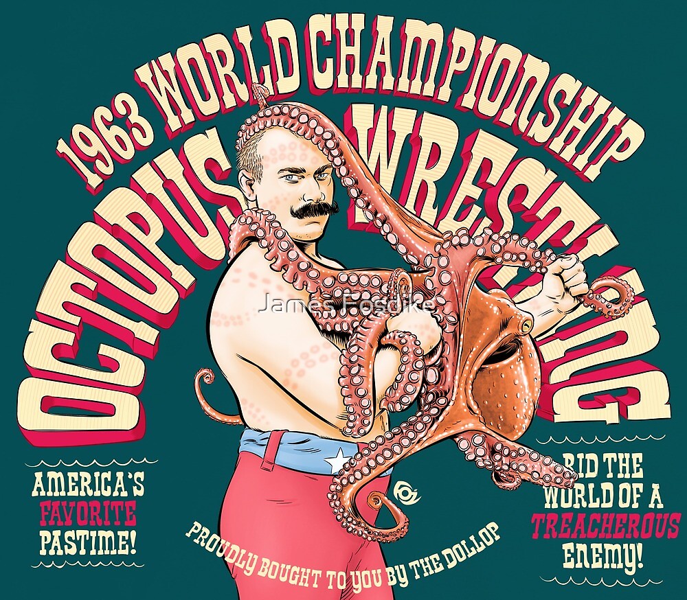 "The Dollop Octopus Wrestling" by James Fosdike Redbubble