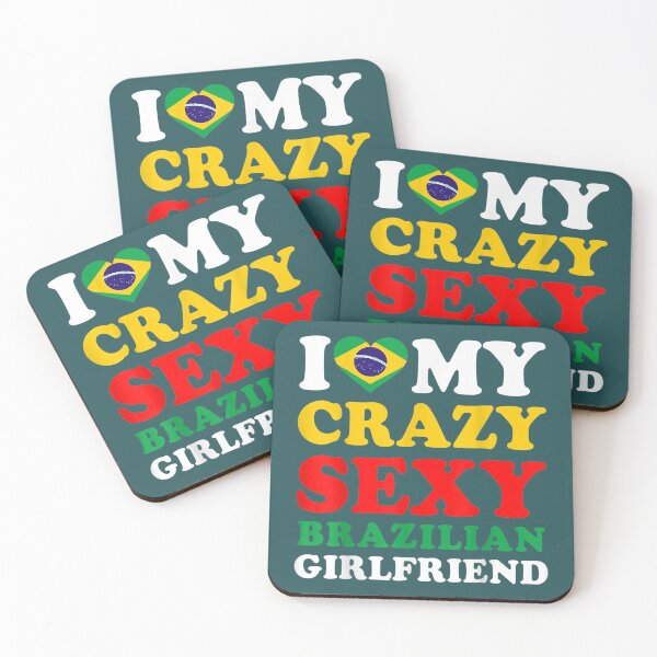 Item preview, i love my crazy sexy brazilian girlfriend brazil boyfriend designed and sold by ZackYanez.