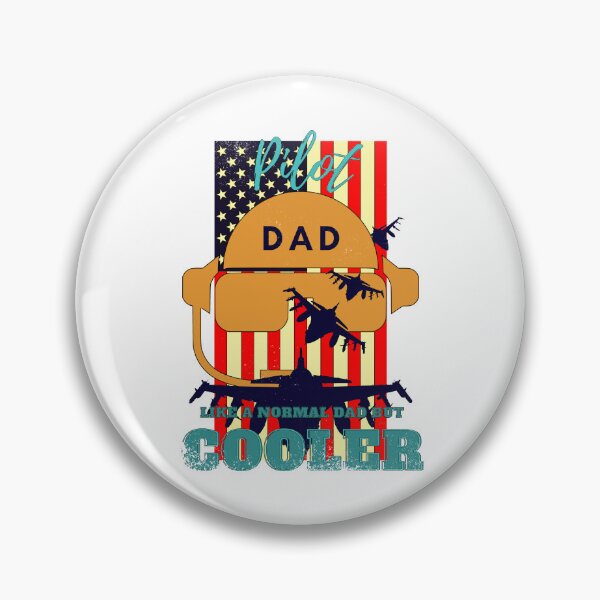 Item preview, Pilot dad like a normal dad but cooler designed and sold by Teescount.