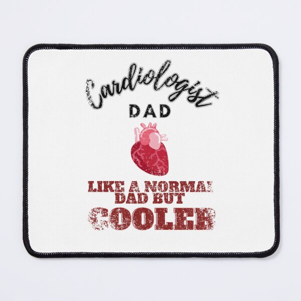 Item preview, cardiologist dad like a normal dad but cooler designed and sold by Teescount.
