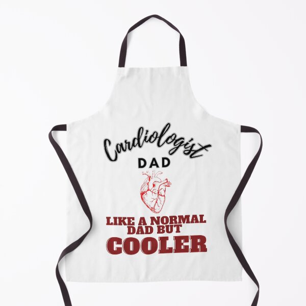Item preview, Cardiologist dad like a normal dad but cooler designed and sold by Teescount.