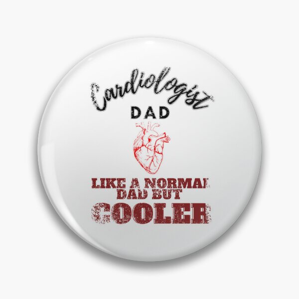 Item preview, cardiologist dad like a normal dad but cooler designed and sold by Teescount.