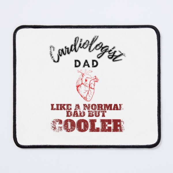 Item preview, cardiologist dad like a normal dad but cooler designed and sold by Teescount.