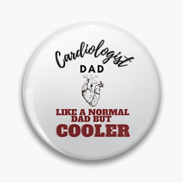 Item preview, cardiologist dad like a normal dad but cooler designed and sold by Teescount.