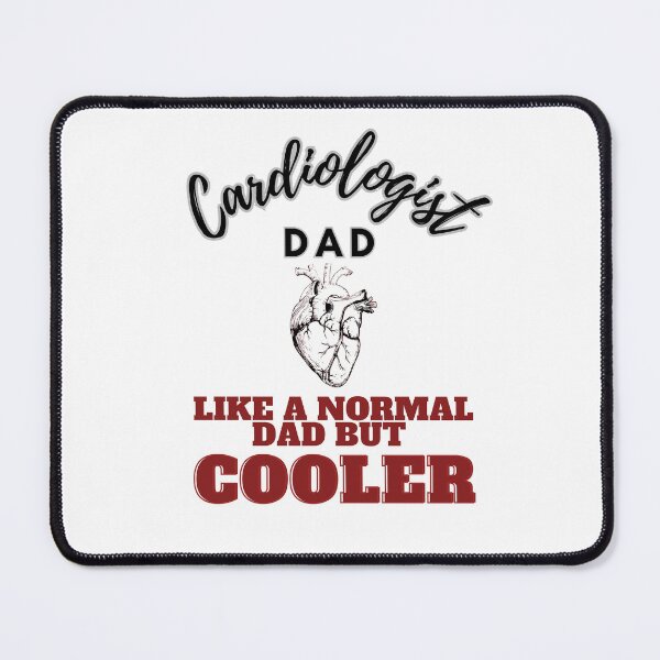 Item preview, cardiologist dad like a normal dad but cooler designed and sold by Teescount.