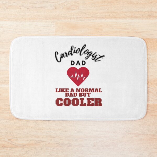 Item preview, Cardiologist dad like a normal dad but cooler designed and sold by Teescount.