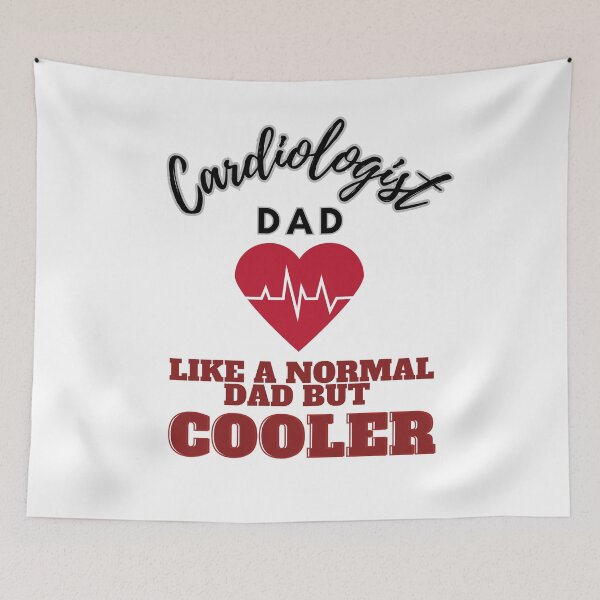 Item preview, Cardiologist dad like a normal dad but cooler designed and sold by Teescount.