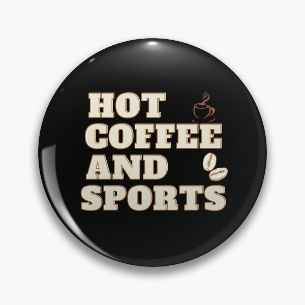 Item preview, Hot Coffee And Sports designed and sold by Classy-designs1.