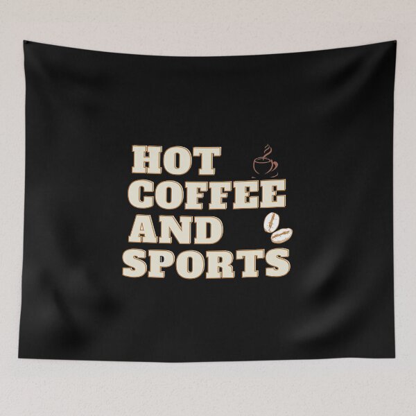 Item preview, Hot Coffee And Sports designed and sold by Classy-designs1.