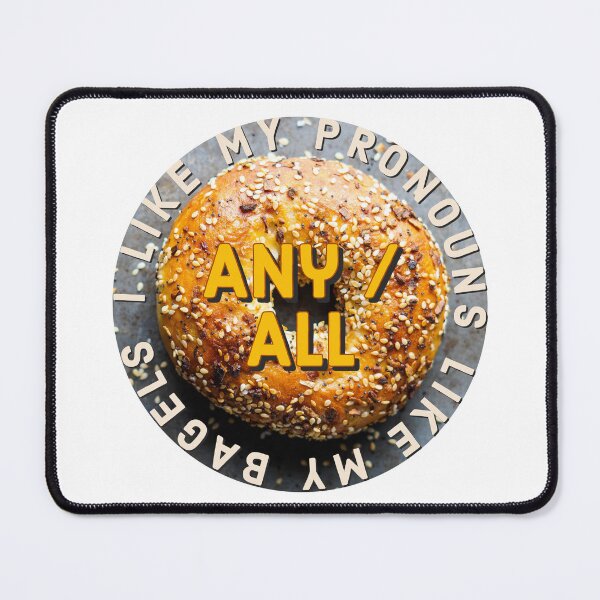 Item preview, Any/All Pronoun Bagel designed and sold by MxA19.