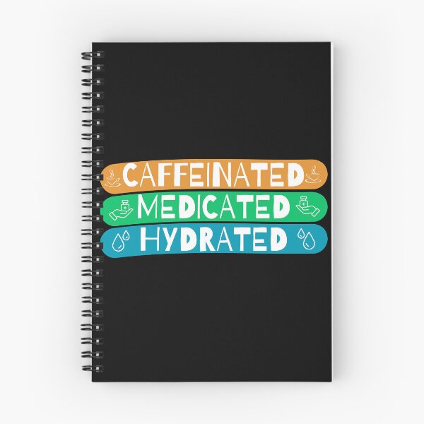Item preview, Caffeinated Medicated and Hydrated designed and sold by candlewithhare.