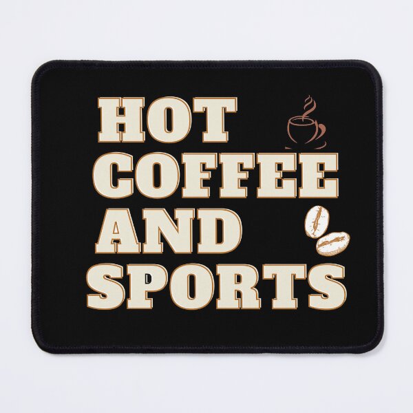 Item preview, Copy of Hot Coffee And Sports designed and sold by Classy-designs1.