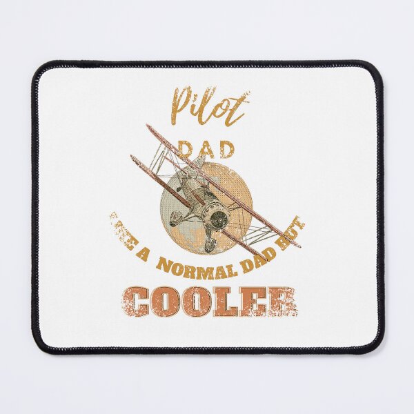 Item preview, pilot dad like a normal dad but cooler designed and sold by Teescount.