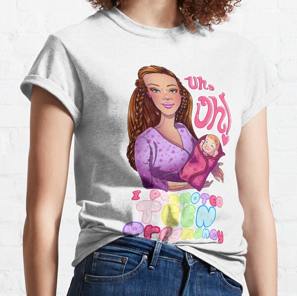 Teen Pregnancy T-Shirts for Sale | Redbubble