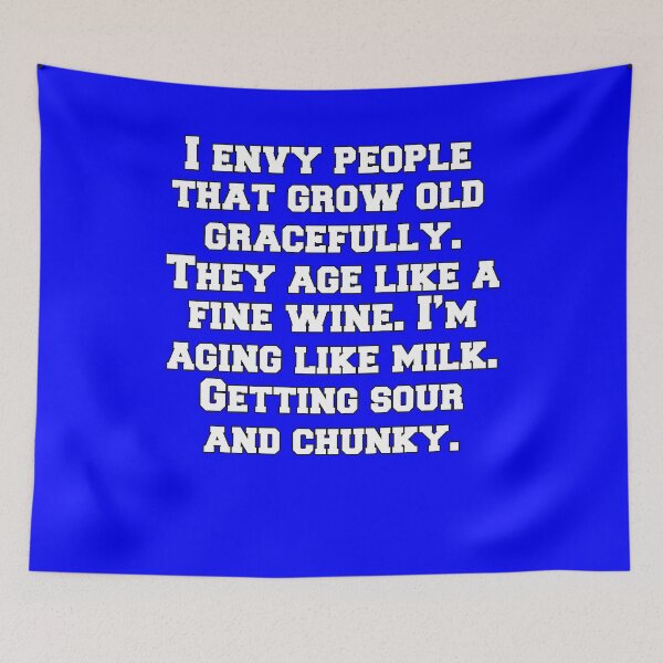 Item preview, Senior Citizen Funny Humor I Envy People That Grow Old Gracefully designed and sold by fantasticdesign.
