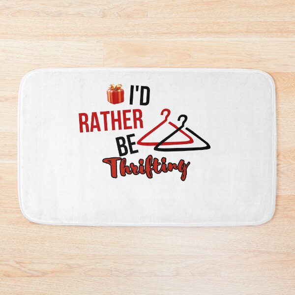 Item preview, I'd Rather Be Thrifting designed and sold by CREATIVELEANS ⭐️⭐️⭐️⭐️⭐️.