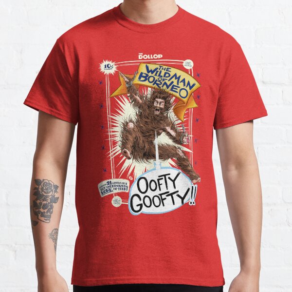 DOLLOP - Oofty Goofty Classic T-Shirt