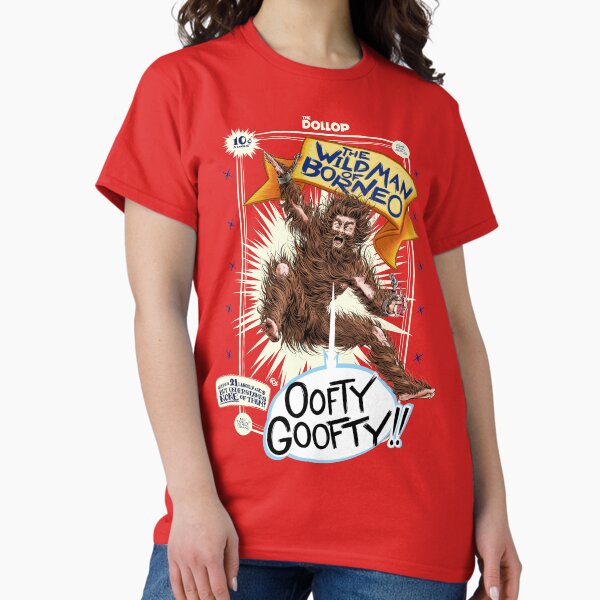 DOLLOP - Oofty Goofty Classic T-Shirt