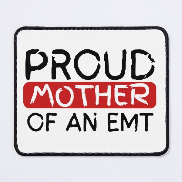 Item preview, Proud Mother of an EMT designed and sold by NuCrescentApp.