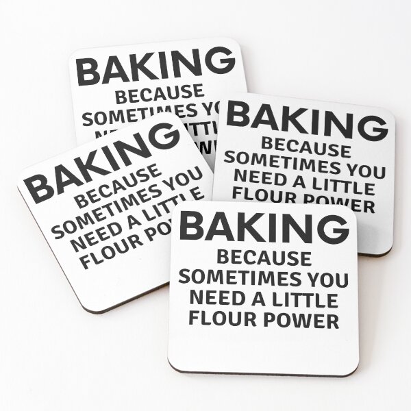 Item preview, Baking Because Sometimes You Need A Little Flour Power designed and sold by MoonsmileProd.