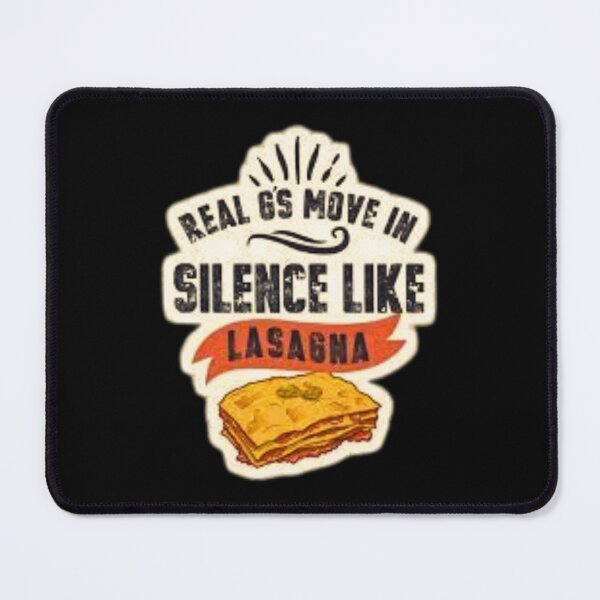 Item preview, Real gs move in silence like lasagna designed and sold by Trendy Design.
