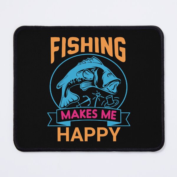 Item preview, Fishing makes me Happy designed and sold by IKRAM-CREATIONS.
