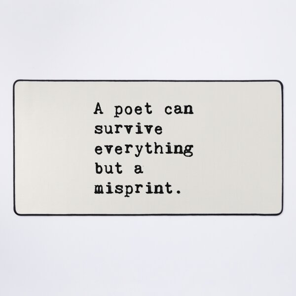 Item preview, Oscar Wilde Quote - A poet can survive everything but a misprint. "The Children of the Poets," The Pall Mall Gazette (October 14, 1886) designed and sold by violet-hope.