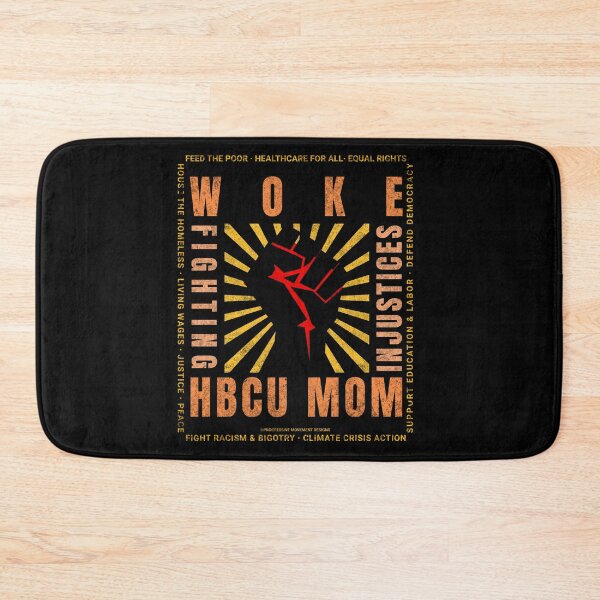 Item preview, PMD00833 Progressive Movement Designs Woke HBCU Mom Pride Fist protest design shows you support Historically Black Colleges and Universities and progressive policy goals for Democrats and students designed and sold by ProgressiveLeft.
