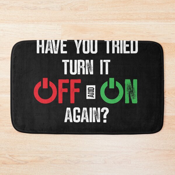 Item preview, Tried turning off and on? - Fun designed and sold by ChrisFeil.