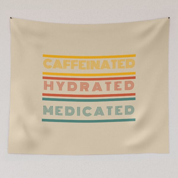 Item preview, Caffeinated Hydrated Medicated designed and sold by oneeko.