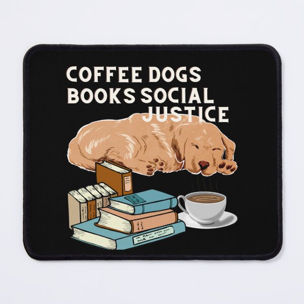 Item preview, coffee and books and dogs and social justice designed and sold by comane.