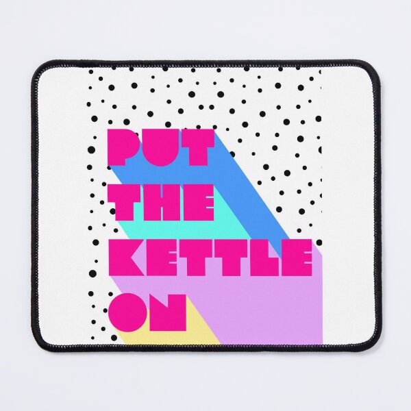Item preview, Put the kettle on designed and sold by TAROE.