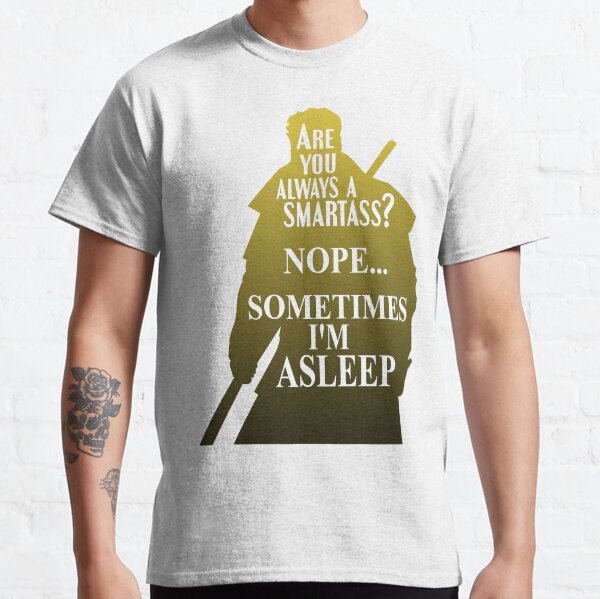 24/7 Smartass Classic T-Shirt
