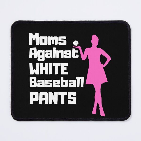 Item preview, Moms Against White Baseball Pants designed and sold by MidgardWonders.
