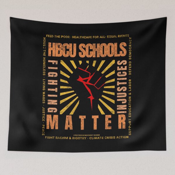 Item preview, PMD00840 Progressive Movement Designs HBCU Schools Matter Pride Fist design shows you support Historically Black Colleges and Universities and progressive policy goals for Democrats students designed and sold by ProgressiveLeft.