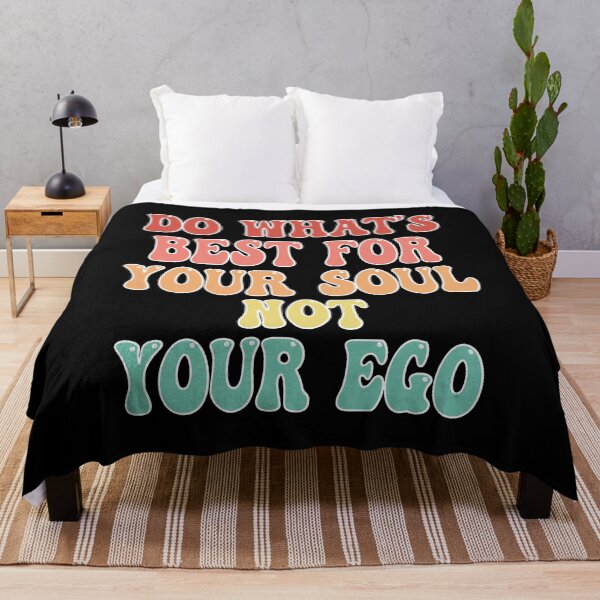 Item preview, Do Whats Best For Your Soul Not Your Ego - Inspirational Quote designed and sold by TravelScientist.
