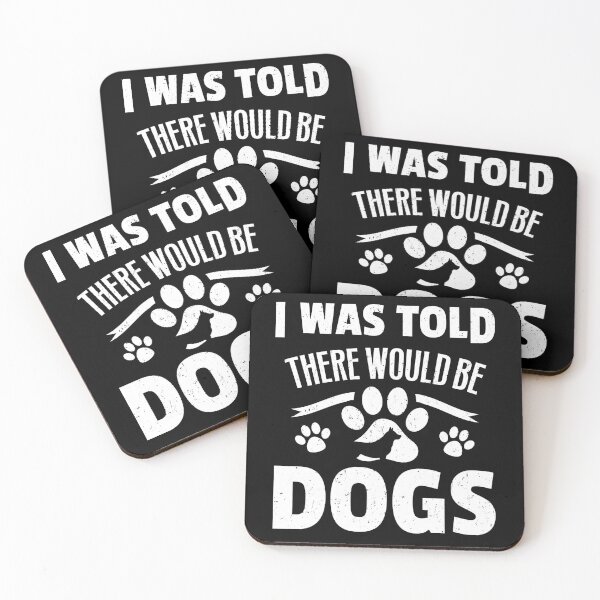 Item preview, I Was Told There Would Be Dogs designed and sold by dmanalili.