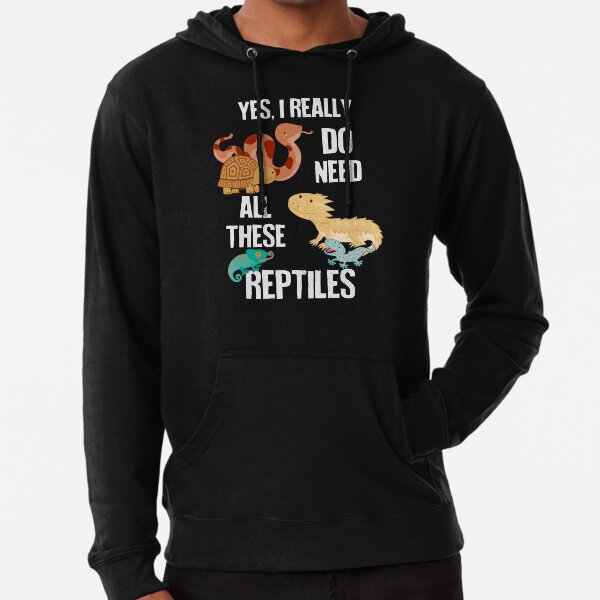Need All These Reptiles Lightweight Hoodie