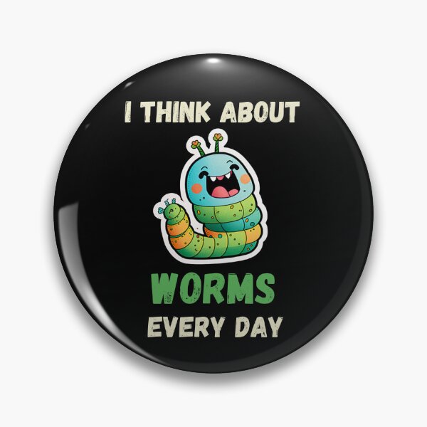 Item preview, I Think About Worms Every Day, Funny Worms designed and sold by DiamondPixel.