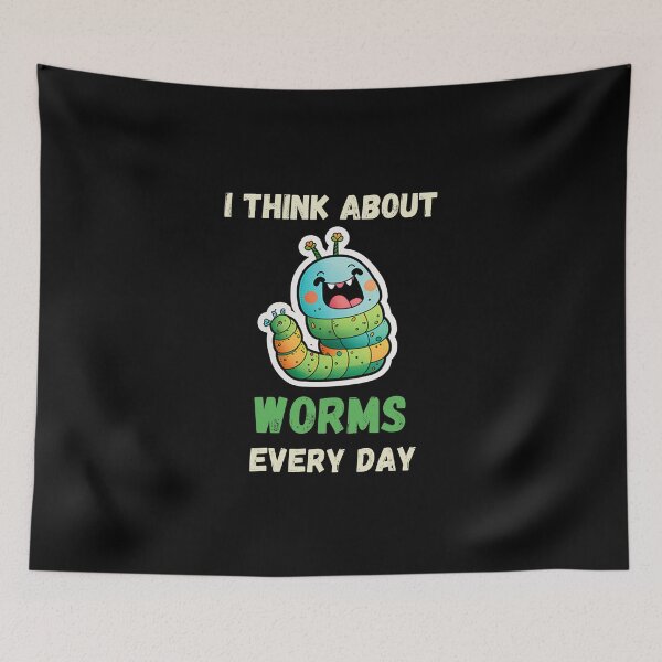 Item preview, I Think About Worms Every Day, Funny Worms designed and sold by DiamondPixel.