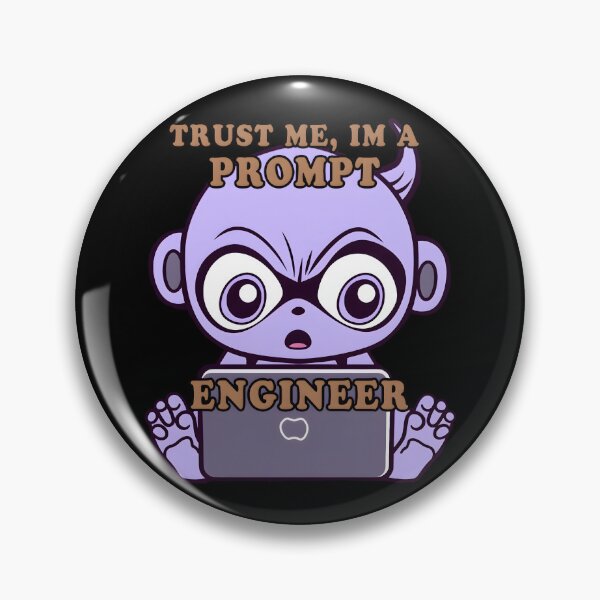Item preview, Trust me im a prompt Engineer designed and sold by MLArtifex.