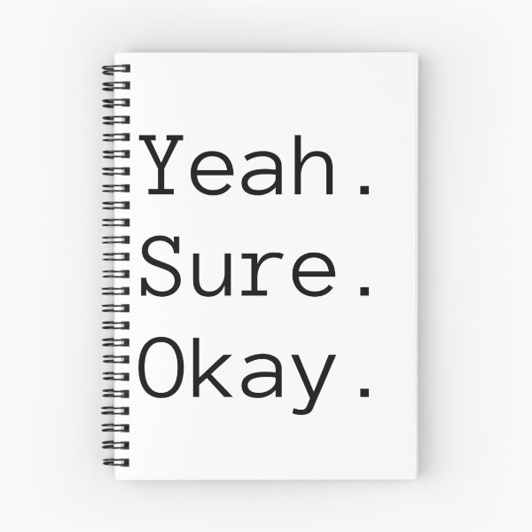 Item preview, Yeah Sure Okay Black designed and sold by DonneeCreations.