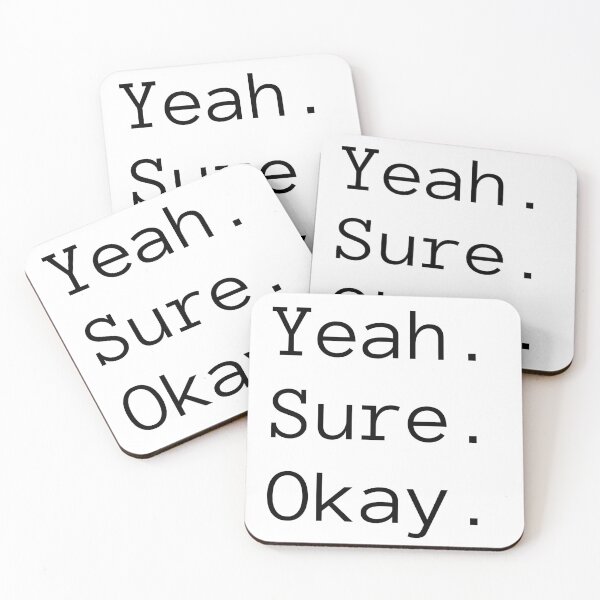 Item preview, Yeah Sure Okay Black designed and sold by DonneeCreations.