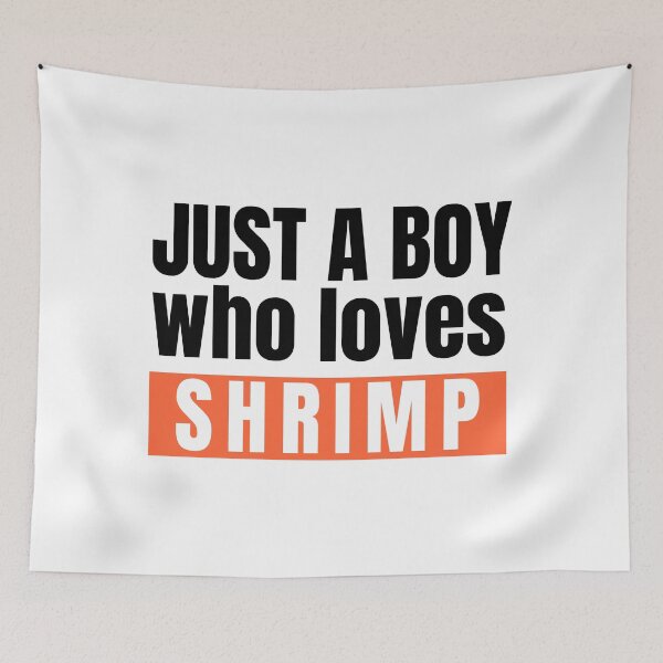 Item preview, Just a boy who loves shrimp. designed and sold by Creativity Zone.