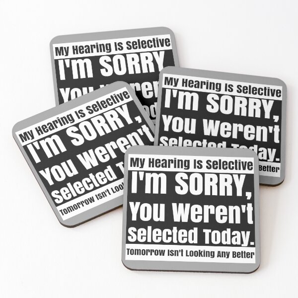 Item preview, Selective Hearing Listening You Weren't Selected Today designed and sold by CharJens.