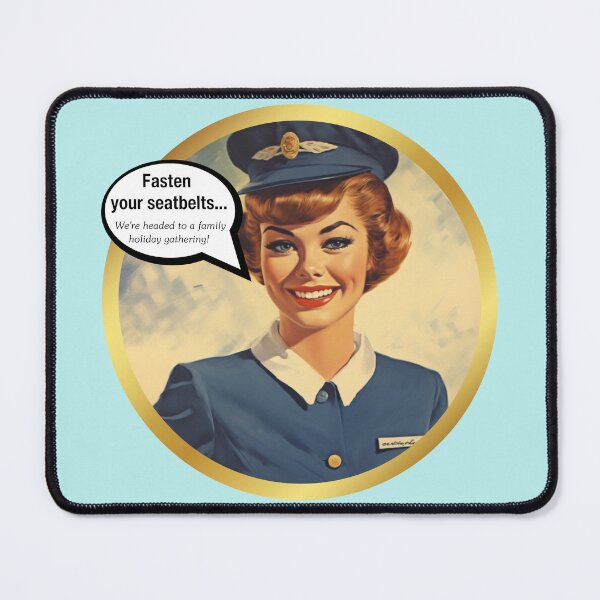 Item preview, Fasten your seatbelts! "We're headed to a family holiday gathering!" Vintage aviation airline stewardess designed and sold by Step, Repeat.