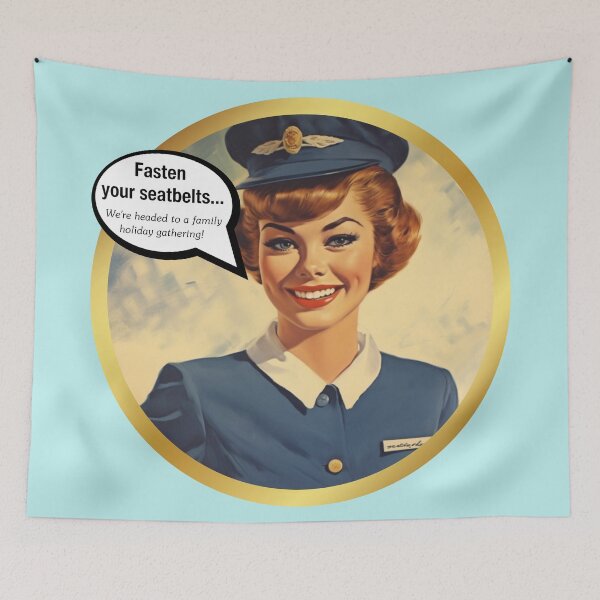 Item preview, Fasten your seatbelts! "We're headed to a family holiday gathering!" Vintage aviation airline stewardess designed and sold by Step, Repeat.